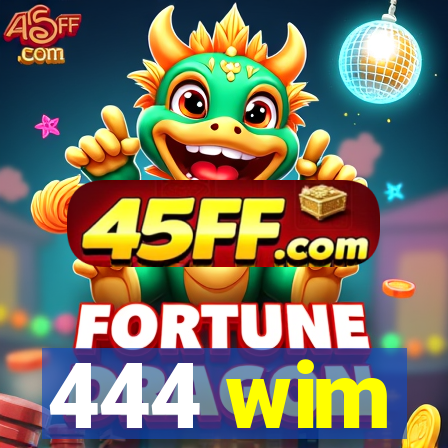 444 wim